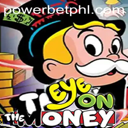 EyeOnTheMoney: An Exciting New Game Featuring Powerbet