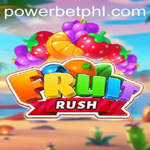 Experience the Thrill of FruitRush with Powerbet: The Ultimate Gaming Adventure