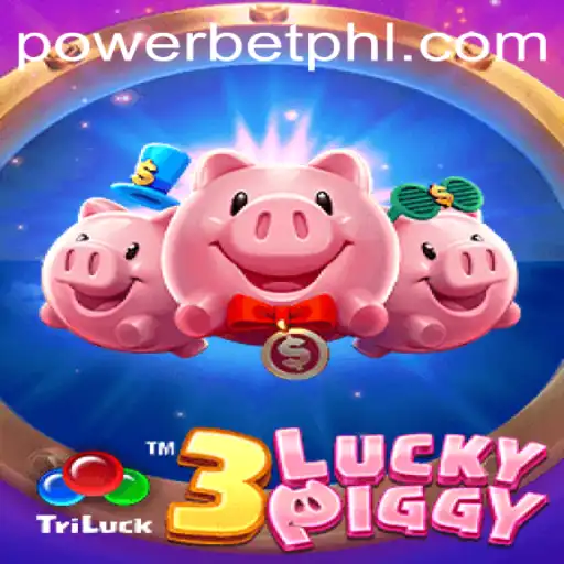 3LUCKYPIGGY: The Exciting World of Powerbet Gaming