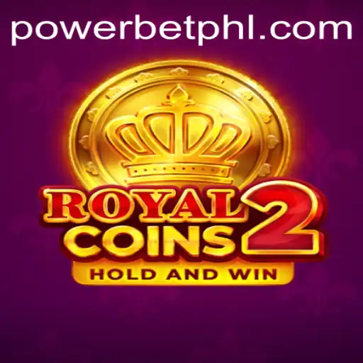 Unlock the Thrills of RoyalCoins2 with Powerbet: A New Era of Gaming Awaits